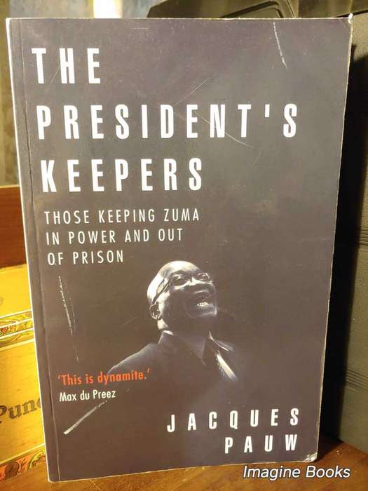 The President's Keepers - Jacques Pauw