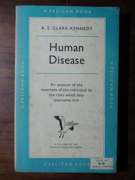 Human Disease - A. E. Clark-Kennedy