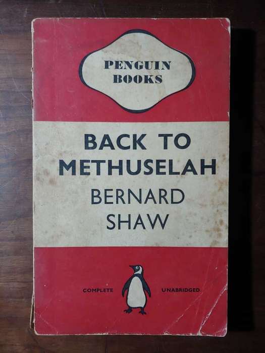 Back To Methuselah - Bernard Shaw