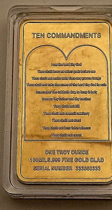 One Troy ounce 100mils.999 fine gold CLAD Bar 10 commandments serial number 333000333