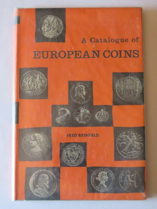 A catalogue of European coins by Fred Reinfeld