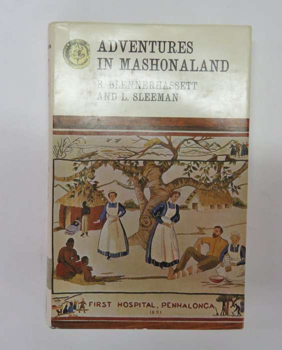 Adventures in Mashonaland by R.Blennerhassett and L.Sleeman - Rhodesiana Reprint Library