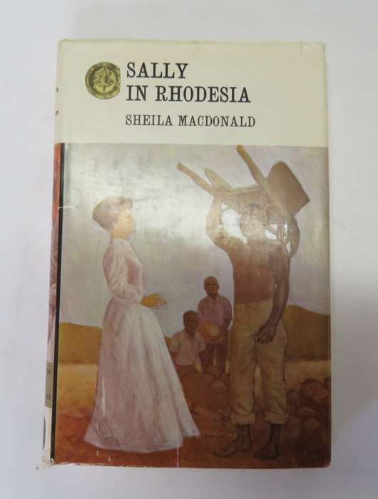 Sally in Rhodesia by Sheila Macdonald - Rhodesiana Reprint Library volume 11