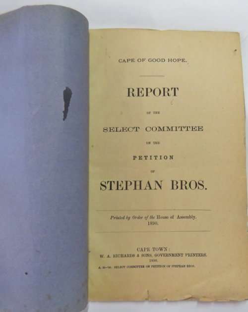 Cape of Good Hope report of the select committee on the petition of Stephan Bros. - 1890