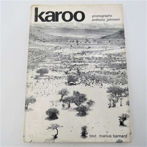 Karoo by Marius Barnard photographs by Anthony Johnson