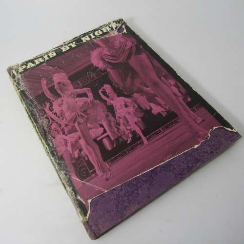 Paris by Night - a Tour of pleasure, haunts Vintage book - cover damaged 1959