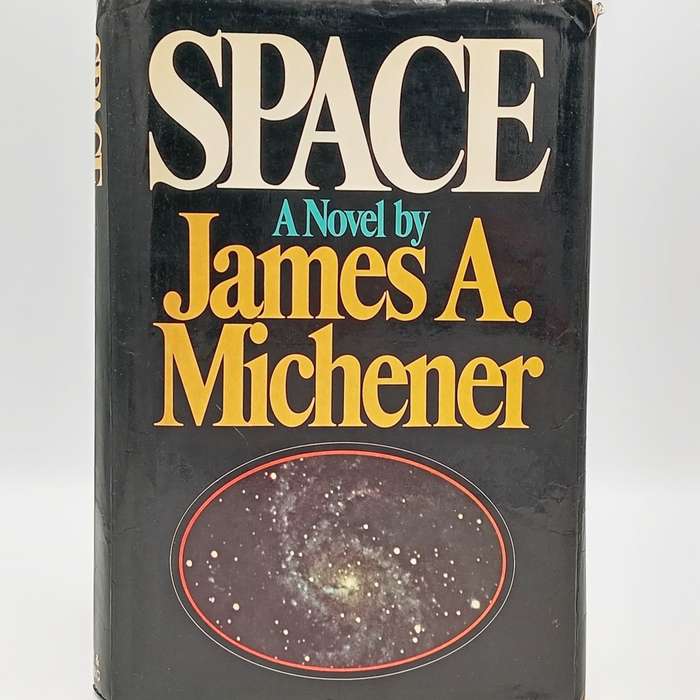 Space - a Novel by James A. Michener