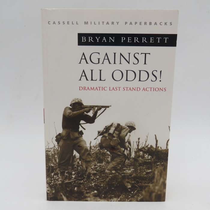 Against all odds by Bryan Perrett - Cassell collection