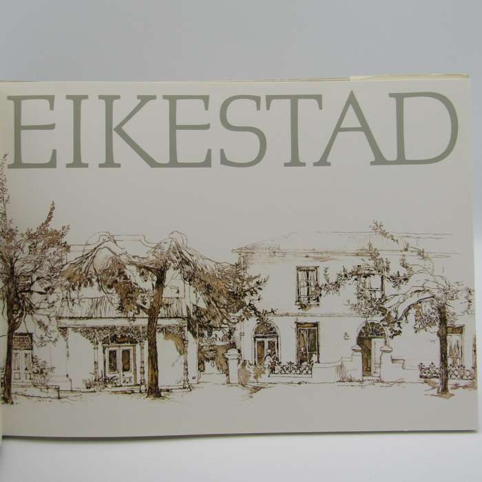 Eikestad - A collection of pen and wash drawings of Stellenbosch by Cora Coetzee