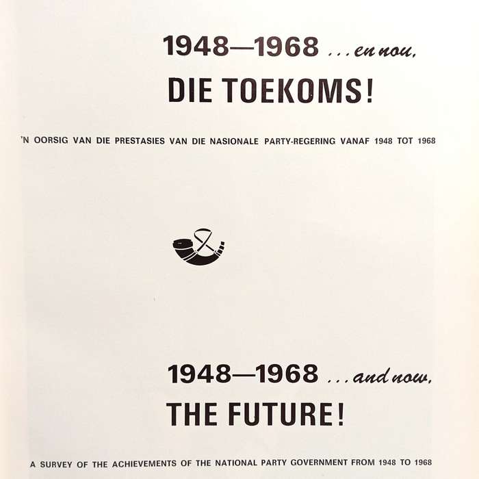 1948-1968 en nou, Die Toekoms - Oorsig van Nasionale Party regering