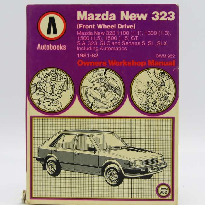 Autobooks Mazda New 323 Owners workshop manual for 1981-82 models