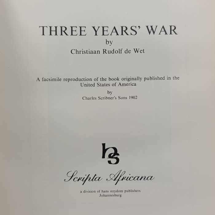 Three Year`s War by Christiaan Rudolph de Wet - Scripta series