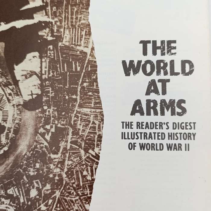 The World at Arms - The Reader's Digest Illustrated History of World War 2