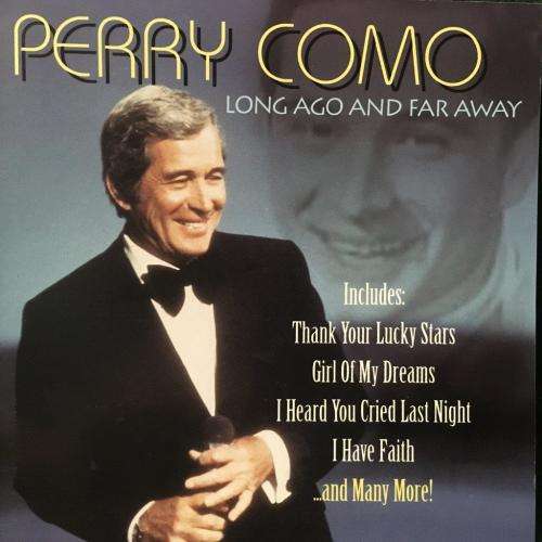 CD - Perry Como - Long Ago And Far Away