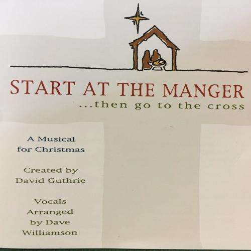 CD - David Guthrie - Start at the Manger ... then go to the cross