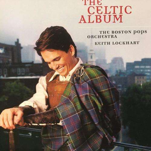 CD - Keith Lockhart The Boston Pops Orchestra - The Celtic Album