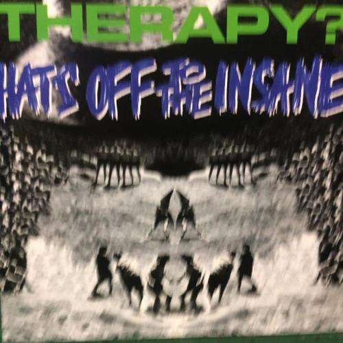 CD - Therapy? - Hats off To The Insane