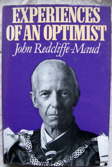 Experiences of an Optimist - John Redcliffe-Maud - Hardcover 1981