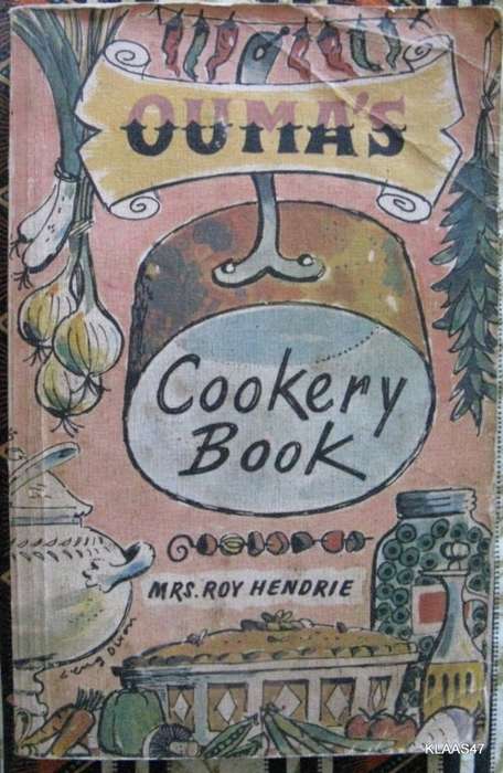 Ouma's Cookery Book BY Mrs. Roy Hendrie paperback