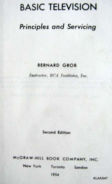 Basic Television: Principles and Servicing - Bernard Grob - Hardcover  1954 2nd Edition
