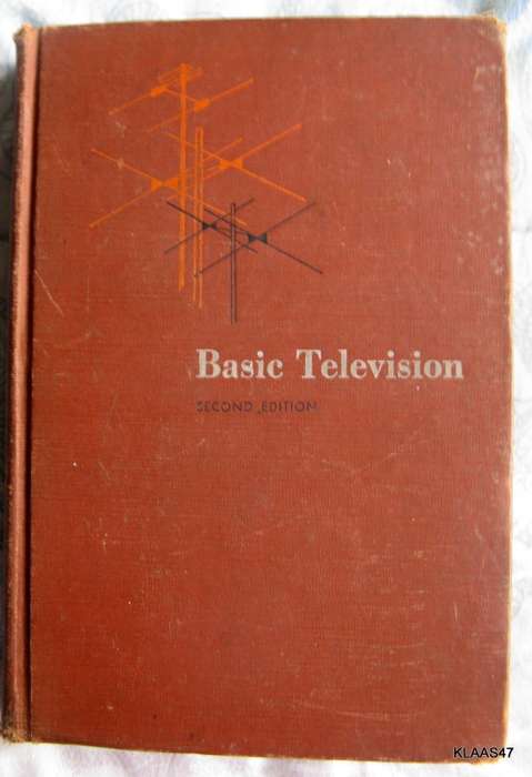 Basic Television: Principles and Servicing - Bernard Grob - Hardcover  1954 2nd Edition