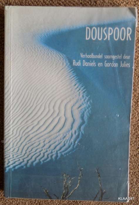 Douspoor: Verhaalbundel Saamgestel deur Rudi Daniels en Gordon Julies - Sagteband