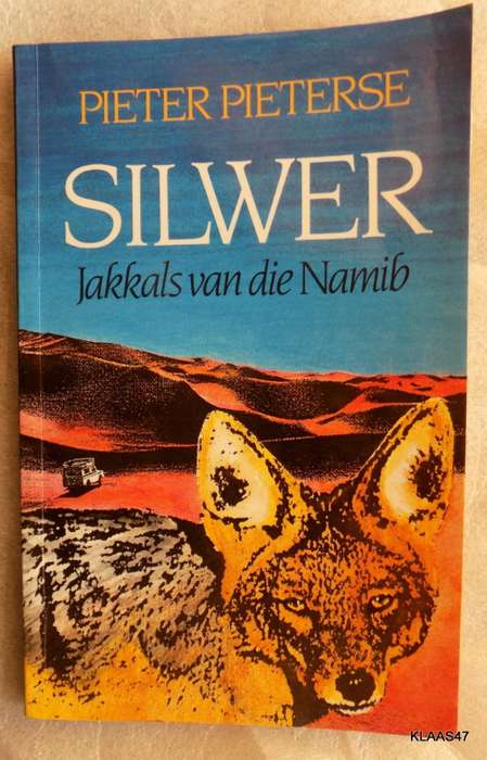 Silwer Jakkals van die Namib - Pieter Pieterse - Sagteband  2de druk 1991