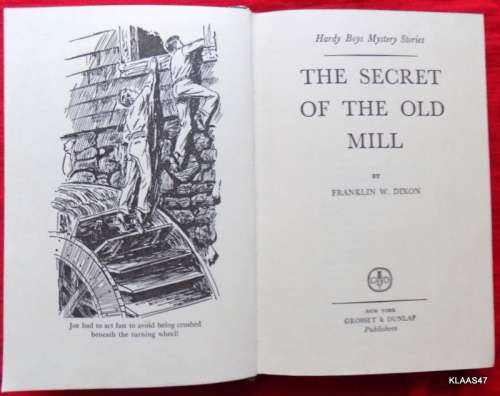 THE  HARDY BOYS THE SECRET OF THE OLD MILL BY FRANKLIN  W DIXON  HARDCOVER  1962
