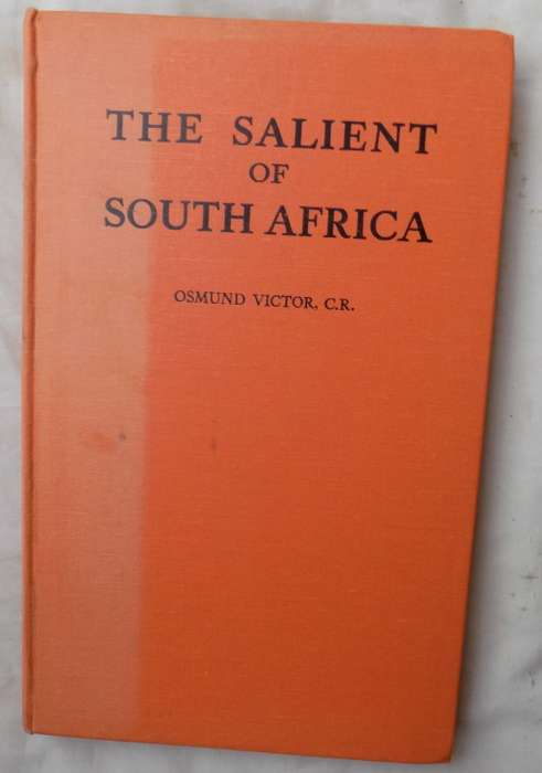 The Salient of South Africa - Osmund Victor - Hardcover 1931