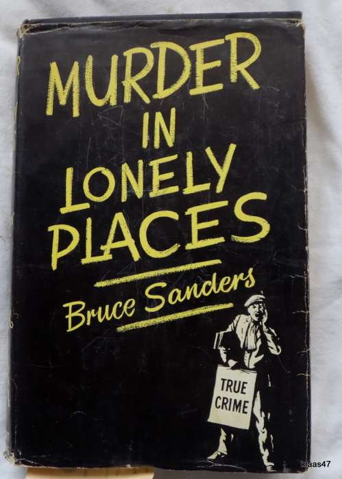 Murder in Lonely Place - Bruce Sanders -Hardcover 1960