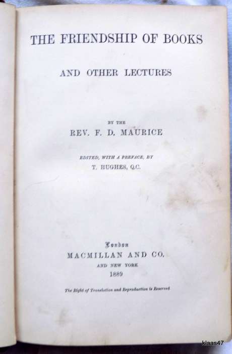 The Friendship Of Books And Other Lectures - Rev F D Maurice - Hardcover 1889