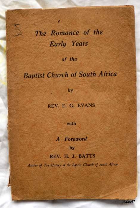 Baptist Church Of South Africa - Rev E G Evans - Small Paperback (1933) (Inscribed By Author)