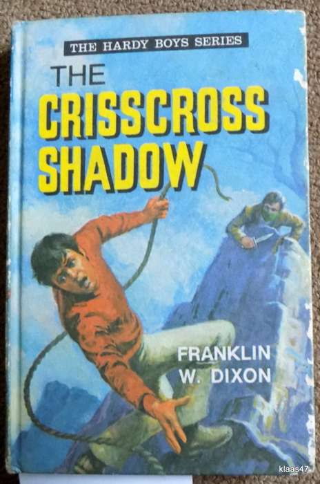 THE HARDY BOYS THE CRISSCROSS SHADOW BY F.W.DIXON HARDCOVER  1972