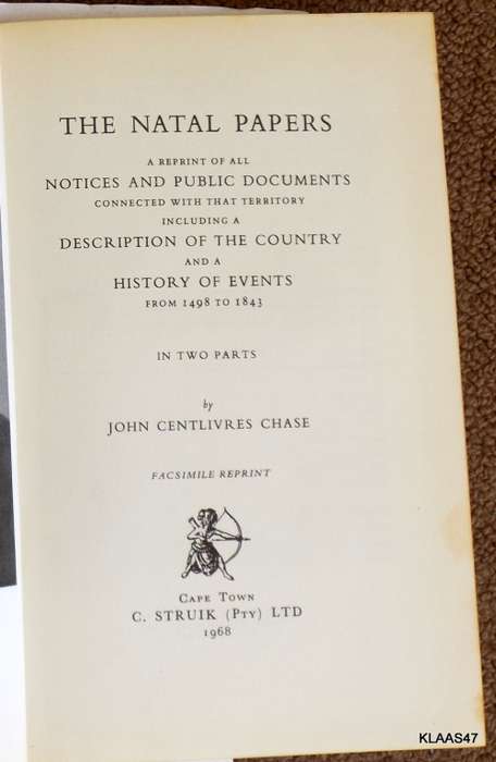 Africana Collectanea - Volume XXX - The Natal Papers - John Centlivres Chase - Hardcover