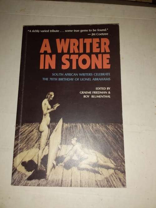 A  Writer In Stone - Ed:  Graeme Friedman & Roy Blumenthal - Paperback
