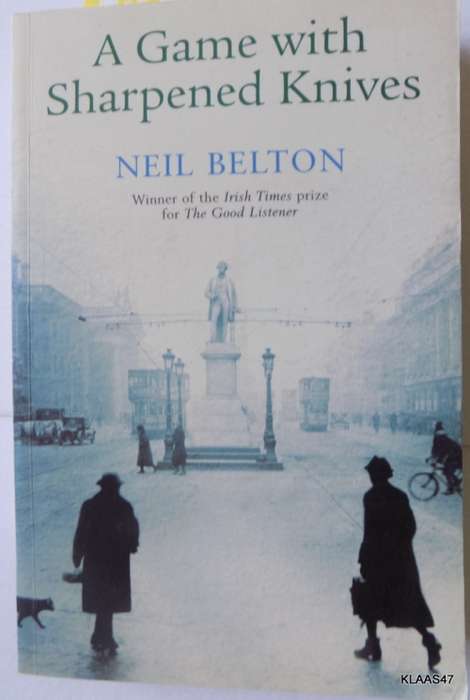 A Game with Sharpened Knives - Neil Belton - Paperback
