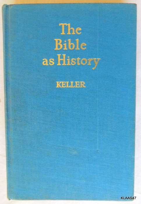 The Bible as History - Werner Keller - Archaeology confirm the Book of Books - Hardcover (No dustcov