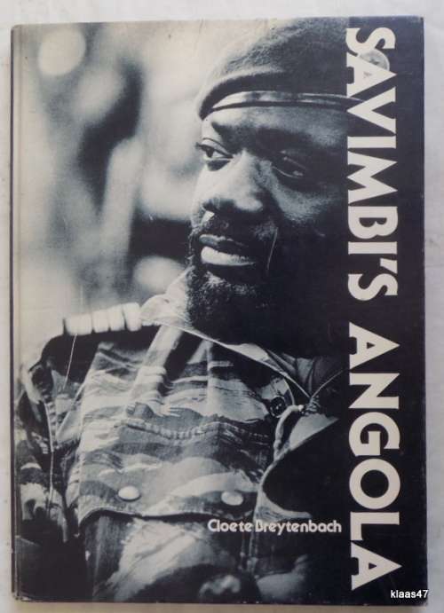 Savimbi`s Angola - Cloete Breytenbach - Hardcover