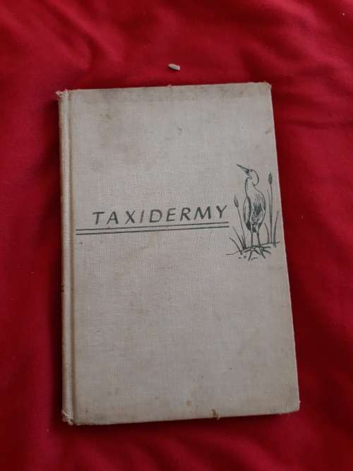 Taxidermy - Leon L. Pray - 1960 - Hardcover