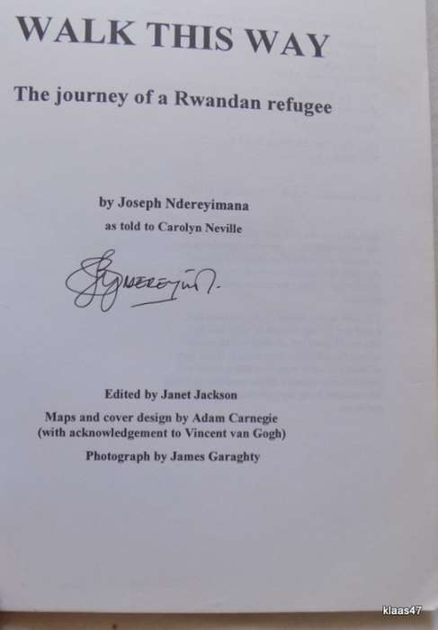 Walk this Way - The Journey of a Rwandan refugee - Joseph Ndereyimana - Paperback - Signed copy