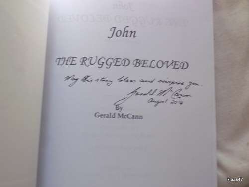John - The Rugged Beloved - Gerald McCann (Novel) - Signed copy