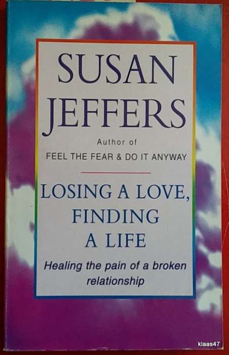 Losing a Love, Finding a Life - Susan Jeffers - Paperback