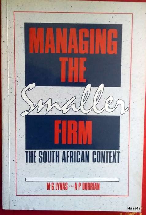 Managing the Smaller Firm (The South African Context) - M G Lynas A P Dorrian - Paperback