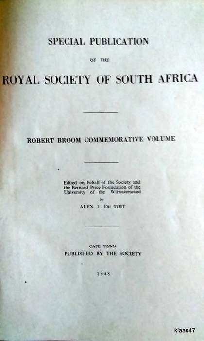 Specia Publication of the Royal Society of South Africa - Robert Broom Commemorative Volume - 1948
