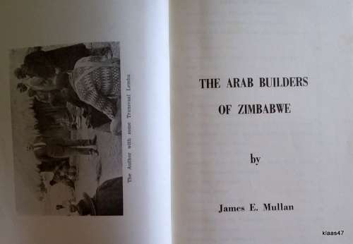 The Arab Builders of Zimbabwe - James E Mullan - Hardcover