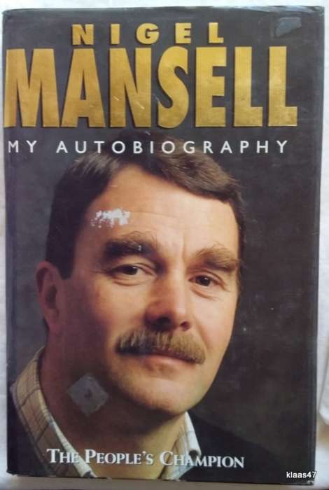 Nigel Mansell - My Autobiography (The People`s Champion)  Hardcover