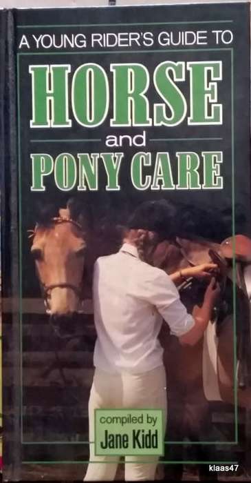 Horse and Pony Care - Jane Kidd - Hardcover (A Young Readers Guide)