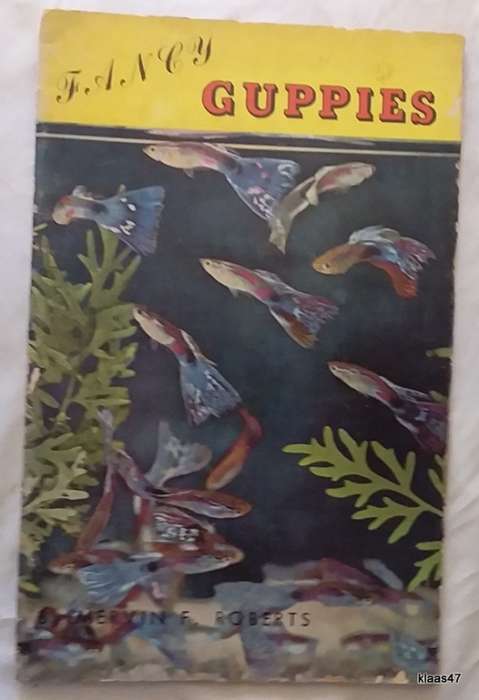 Fancy Guppies - Mervin F Roberts - Pamphlet 1957