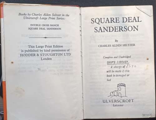 Square Deal Sanderson - Charles Alden Seltzer - Hardcover (Large Print) Western