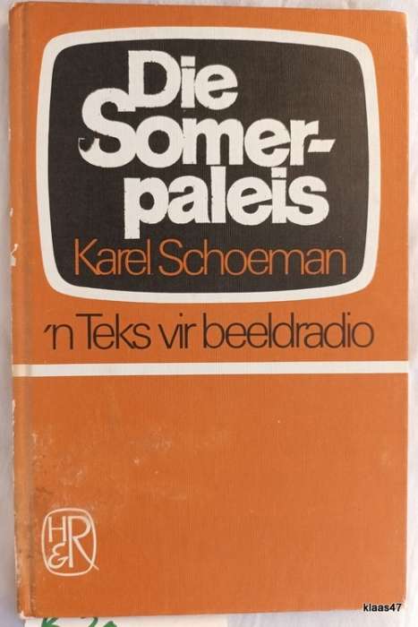 Die Somerpaleis - Karel Schoeman - Hardeband